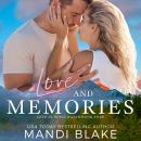 Love and Memories: A Small Town Christian Romance Audiobook