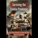 Surviving the Zombie Pandemic: An Oral History of the World War Z Conflict Audiobook