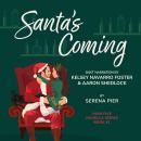 Santa's Coming: Single Mom Christmas Romance Audiobook