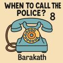 When to call the police? 8 Audiobook