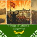 Homage to Catalonia | Timeless Classics Audiobook