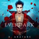 Cover of Ever Dark: The Vampire King's Promise: Volume 4 A M/M Vampire Romance