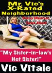 Mr. Vic’s X-Rated Neighborhood  “My Sister-in-law’s Hot Sister!” Audiobook