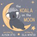 The Koala on the Moon Audiobook