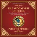 The Apocalypse of Peter: A Vision of Judgment, Redemption, and Eternity - A Modern Translation - Ada Audiobook
