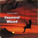 Unnatural Wizard Audiobook
