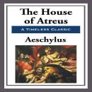 The House of Atreus Audiobook