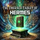 The Emerald Tablet of Hermes Audiobook