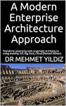 A Modern Enterprise Architecture Approach Empowered with Cloud, Mobility, IoT & Big Data: Transform enterprise with pragmatic architecture Audiobook