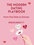 The Modern Dating Playbook: From First Date to Forever Audiobook