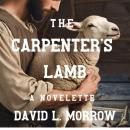 The Carpenter's Lamb Audiobook