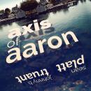 Axis of Aaron Audiobook