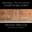 Bartleby, the Scrivener: A Story of Wall-Street Audiobook