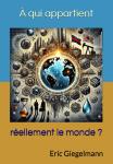 [French] - À qui appartient réellement le monde ? Audiobook