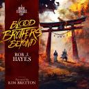 Blood Brothers Beyond: A Mortal Techniques story Audiobook
