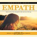 Empath: How to Use Your Empath’s Gift and Live Strong (Strategies for Empaths to Regain Power in Rel Audiobook