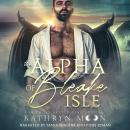 The Alpha of Bleake Isle Audiobook