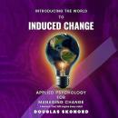 INTRODUCING THE WORLD TO INDUCED CHANGE Audiobook
