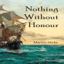 Nothing Without Honour Audiobook