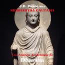 [French] - J.D. Ponce sur Siddhartha Gautama : Une Analyse Académique du Dharma Audiobook