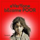 Everyone became poor Audiobook