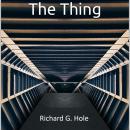 The Thing: A Science Fiction Novel Audiobook