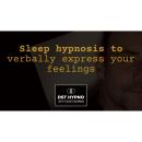 Sleep hypnosis to verbally express your feelings - A guided meditation - DST Hypno with Stu Newman Audiobook