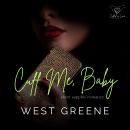 Cuff Me, Baby: Short Sapphic Romance Audiobook