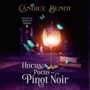 Hocus Pocus and Pinot Noir: A Paranormal Women's Fiction Novel Audiobook