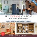 Best Storage Solutions for Small Apartments:: Maximize Space with Smart Organization (Creative Hacks Audiobook