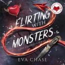 Flirting with Monsters: The Complete Series - Special Edition Audiobook