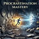 Procrastination Mastery Audiobook