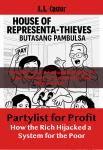 Partylist for Profit: How the Rich Hijacked a System for the Poor Audiobook