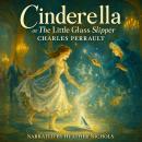 Cinderella or The Little Glass Slipper Audiobook
