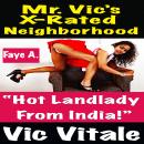 Mr. Vic’s X-Rated Neighborhood  “Hot Landlady  From India!” Audiobook