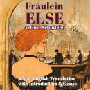 Fräulein Else: A New English Translation with Introduction & Essays Audiobook