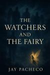 The Watchers and The Fairy Audiobook