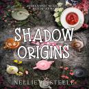 Shadow Origins: A Magical Library Urban Fantasy Novel Audiobook