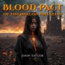 Blood Pact of the Dragon Priestess Audiobook