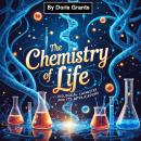 The Chemistry of Life: Biological Chemistry and Its Applications Audiobook