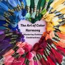 The Art of Color Harmony: Mastering Clothing Combinations Audiobook