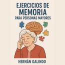 [Spanish] - Ejercicios de Memoria para Personas Mayores Audiobook
