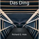 [German] - Das Ding: Ein Science-Fiction-Roman Audiobook