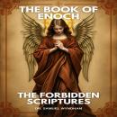 The Book of Enoch: The Forbidden Scriptures Audiobook