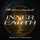 The Secret Legacy of Inner Earth Audiobook