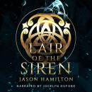 Lair of the Siren Audiobook
