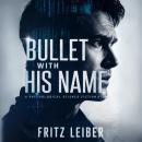 Bullet With His Name Audiobook