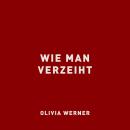[German] - Wie man verzeiht Audiobook