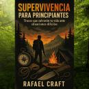 [Spanish] - Supervivencia para Principiantes Audiobook
