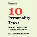 10 Personality Types: How to Understand Yourself and Others Audiobook